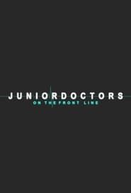 Junior Doctors: On The Front Line 2019</b> saison 01 