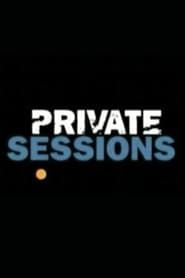 Private Sessions series tv