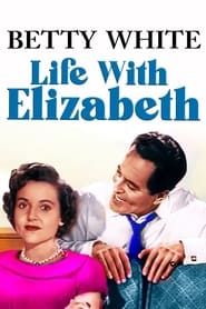 Life with Elizabeth 1955</b> saison 01 