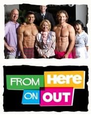 From Here on OUT</b> saison 01 