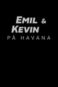 Emil & Kevin on Havana series tv