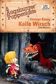 Augsburger Puppenkiste - Kleiner König Kalle Wirsch series tv
