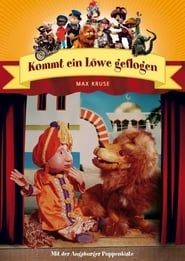 Augsburger Puppenkiste - Kommt ein Löwe geflogen series tv