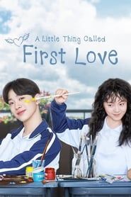 A Little Thing Called First Love series tv