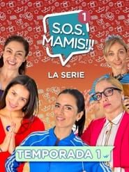 S.O.S. Mamis series tv