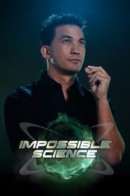 Impossible Science 2016</b> saison 01 