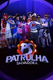 Patrulha Salvadora series tv