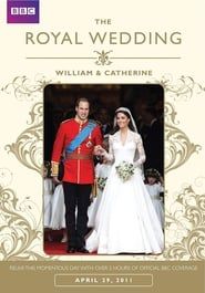 The Royal Wedding - William & Catherine series tv