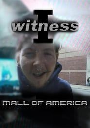 I Witness: Mall of America series tv