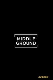 Middle Ground</b> saison 01 
