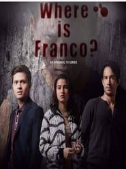 Where Is Franco? series tv