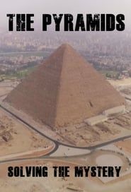 The Pyramids: Solving The Mystery series tv