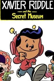 Xavier Riddle and the Secret Museum (2019)