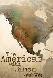 The Americas with Simon Reeve series tv