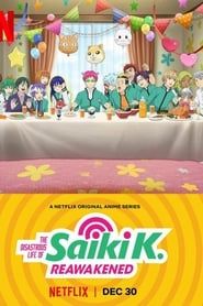 The Disastrous Life of Saiki K.: Reawakened series tv