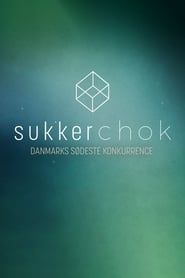 Sukkerchok (2018)