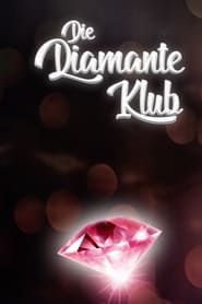 Die diamanté Klub saison 01 episode 01  streaming