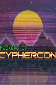 Hackers of CypherCon</b> saison 01 