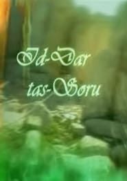 Id-Dar Tas-Soru 2004</b> saison 01 