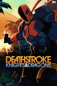 Deathstroke: Knights & Dragons series tv