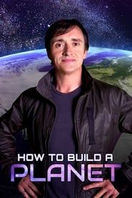 How to Build a Planet series tv