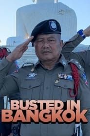 Busted in Bangkok series tv