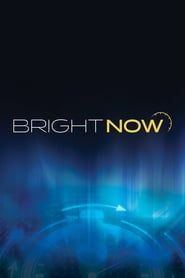 Bright Now series tv