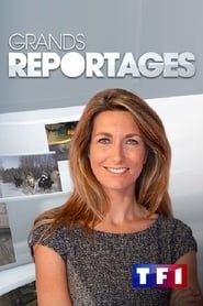 Grands Reportages series tv