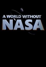 A World Without NASA series tv
