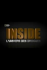 Inside : L’Univers des drogues series tv