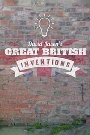 David Jason's Great British Inventions saison 01 episode 01  streaming