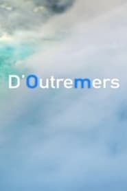 D'Outremers series tv