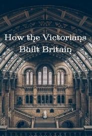 How the Victorians Built Britain series tv