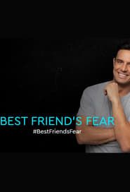 Best Friend's Fear series tv
