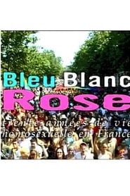 Bleu, blanc, rose series tv