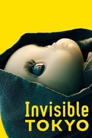 Invisible TOKYO</b> saison 01 