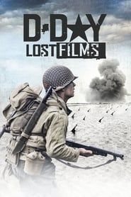D-Day: Lost Films (2014)
