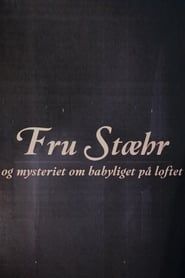 Fru Stæhr og mysteriet om babyliget på loftet saison 01 episode 01  streaming