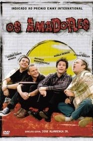 Os Amadores (2005)