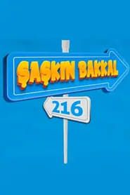 Şaşkın Bakkal 216 series tv