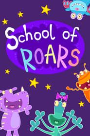 School of Roars</b> saison 001 