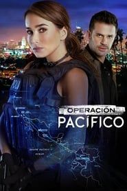 Operación Pacífico</b> saison 01 