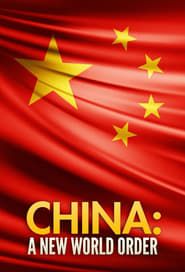 China: A New World Order series tv