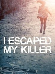 I Escaped My Killer series tv