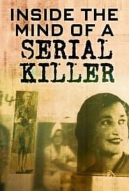 Inside The Mind of a Serial Killer saison 01 episode 08  streaming