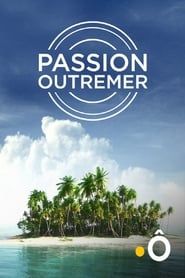 Passion Outremer series tv