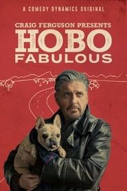 Craig Ferguson Presents: Hobo Fabulous series tv