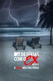 De Férias com o Ex Brasil: A Treta não Tira Férias series tv
