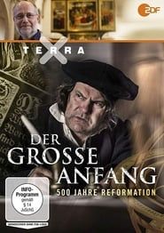 Der große Anfang: 500 Jahre Reformation series tv