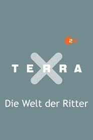 Image Terra X - Die Welt der Ritter